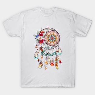 ollow Your Dreams, native Dreamcatcher T-Shirt